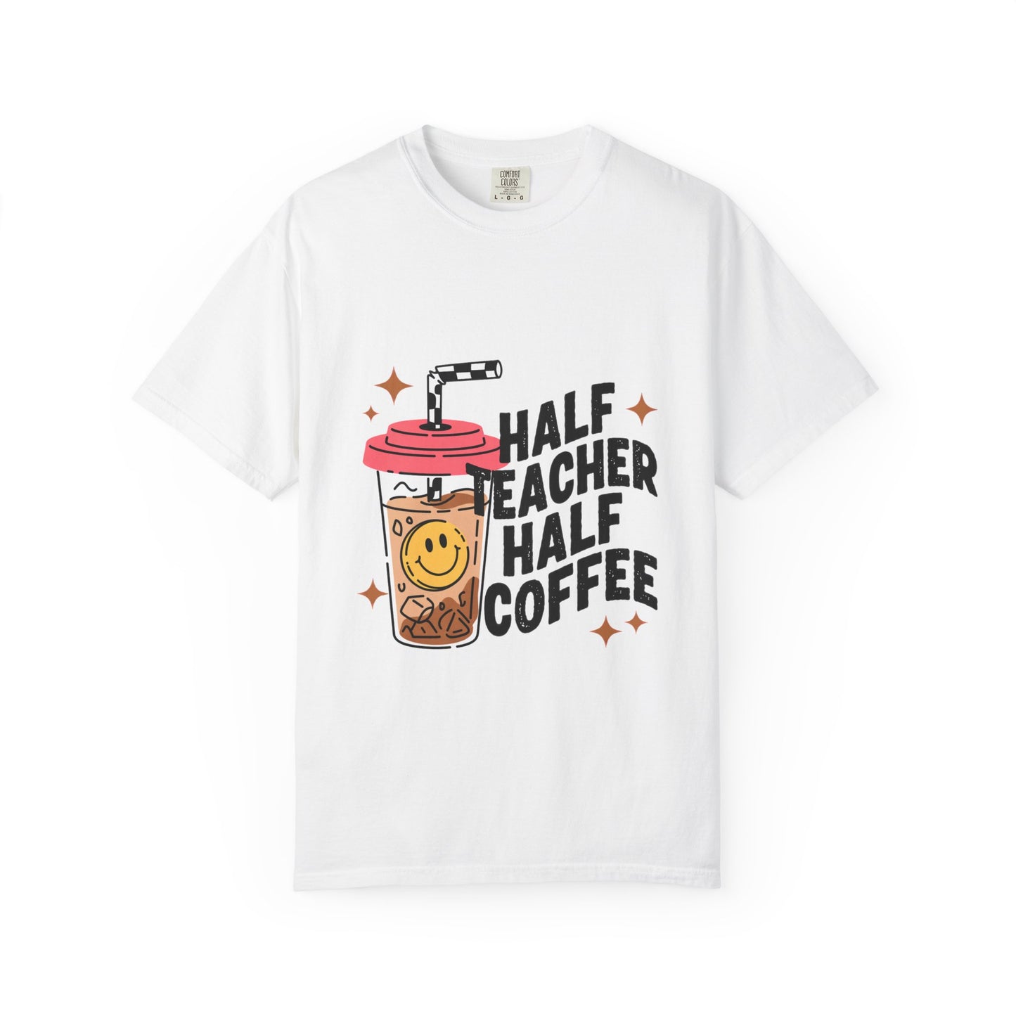 Half Teacher Half Coffee T-shirt | Teacher Coffee Tee