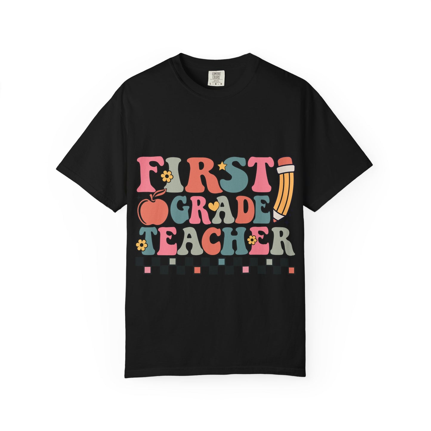 First Grade Teacher T-shirt | Colorful Retro Text, Pencil & Stars