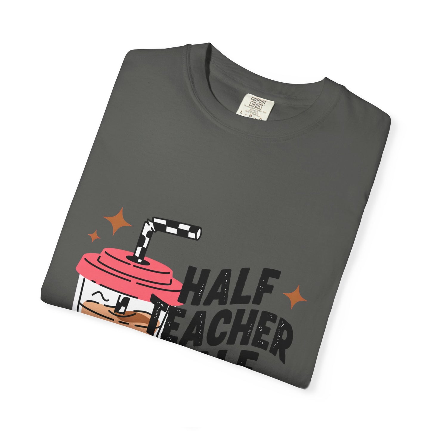 Half Teacher Half Coffee T-shirt | Teacher Coffee Tee